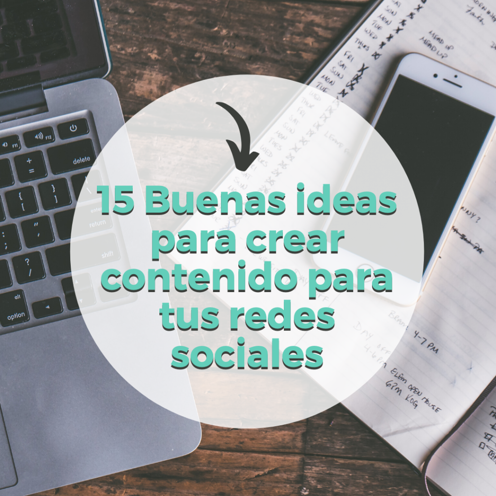 15-Buenas-ideas-para-crear-contenido-en-redes-sociales