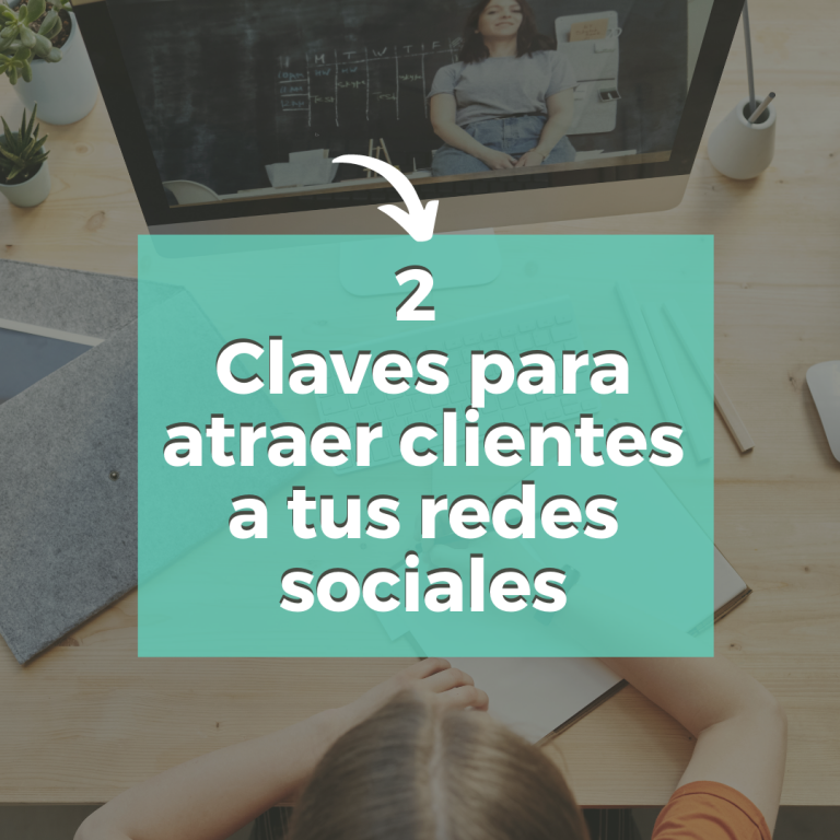 2 Claves para Atraer-clientes-a-tus-redes-sociales