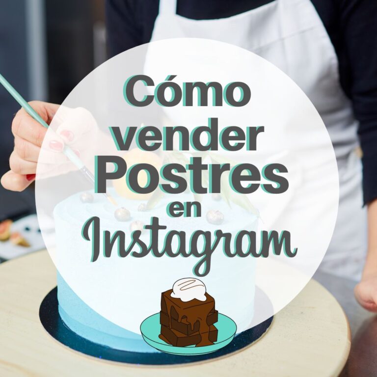 Cómo vender postres en Instagram