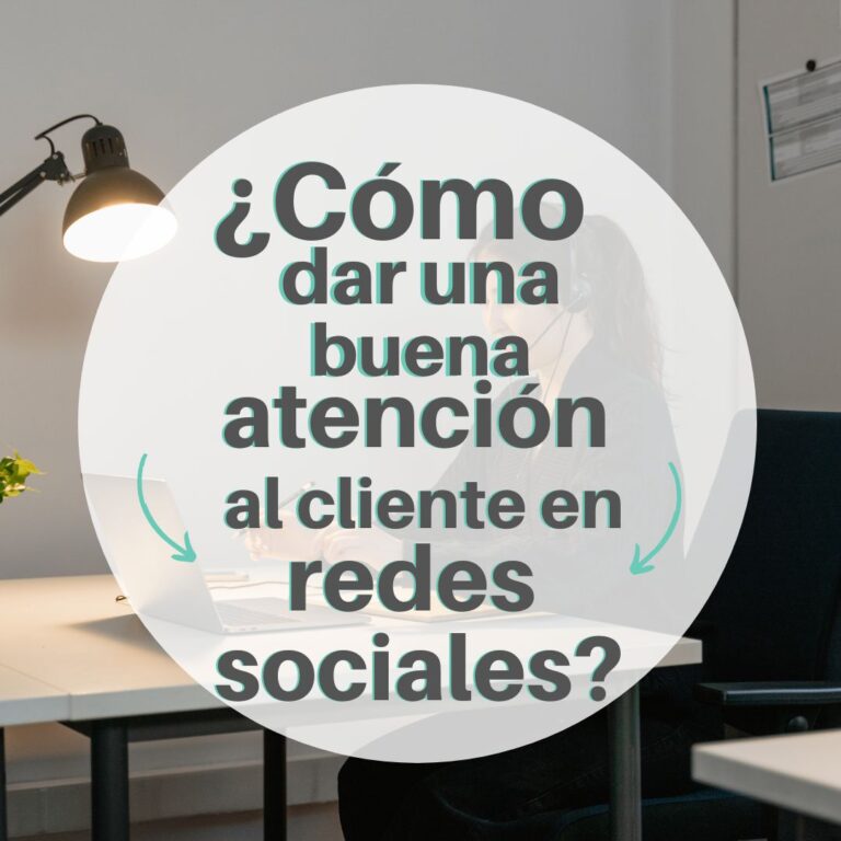 ¿Cómo dar buena atención al cliente en redes sociales