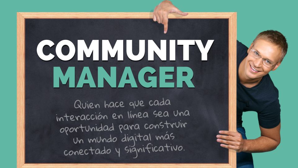 El Rol Esencial del Community Manager